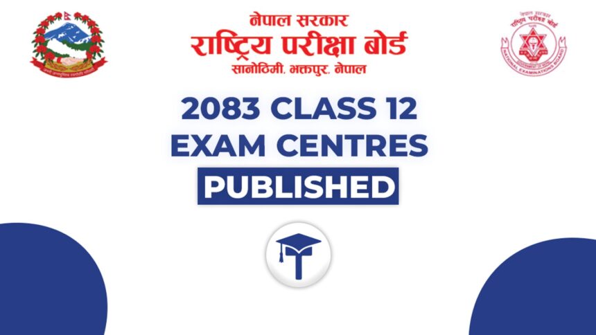 neb-class-12-exam-center-2083